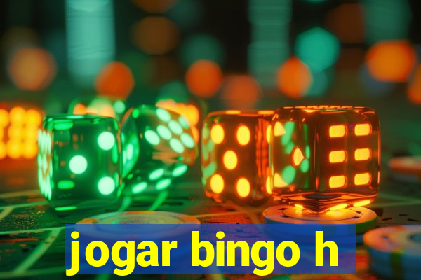 jogar bingo h